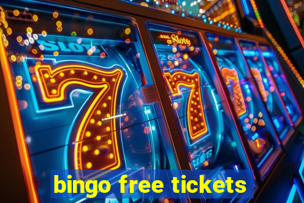 bingo free tickets