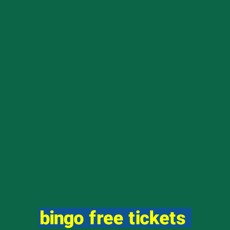 bingo free tickets