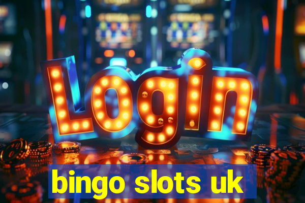 bingo slots uk