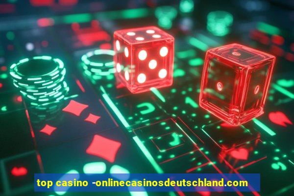 top casino -onlinecasinosdeutschland.com