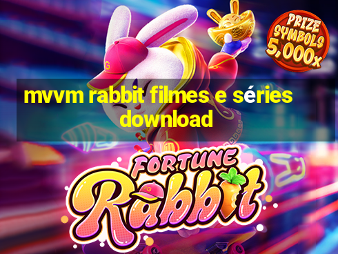 mvvm rabbit filmes e séries download