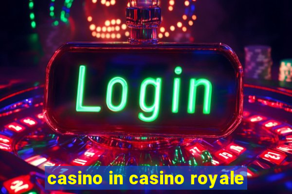 casino in casino royale