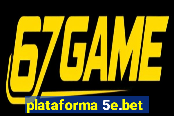 plataforma 5e.bet