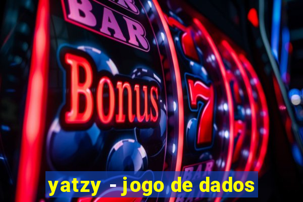 yatzy - jogo de dados