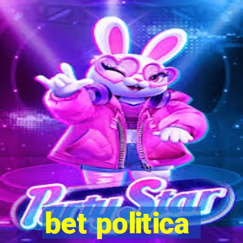 bet politica