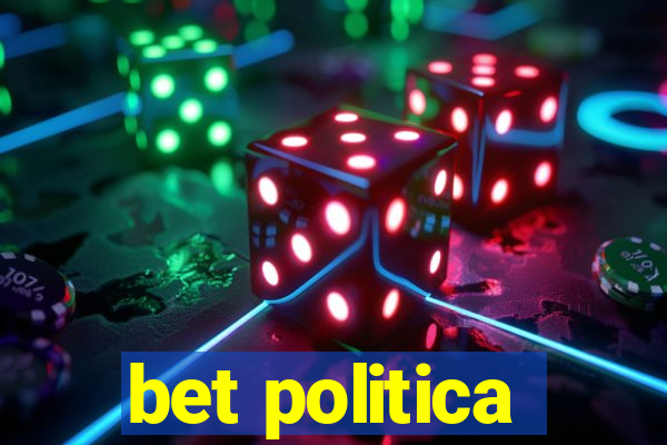 bet politica