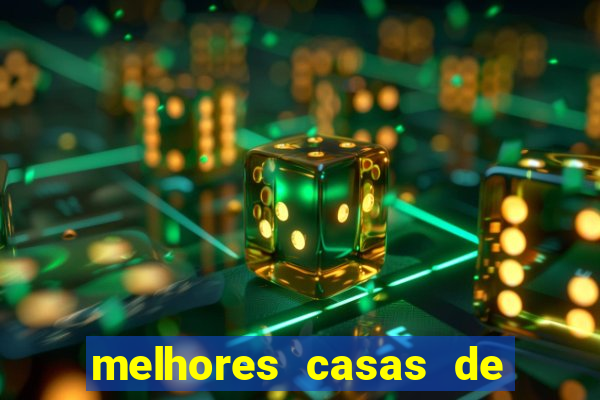 melhores casas de apostas casino