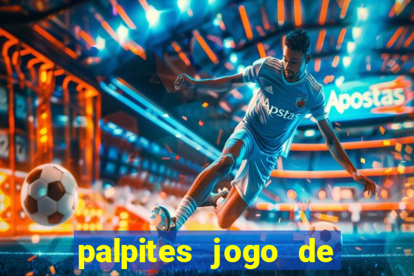 palpites jogo de futebol hoje