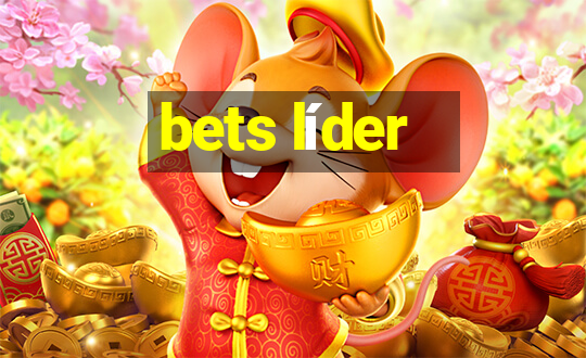 bets líder