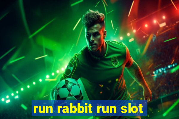 run rabbit run slot