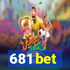 681 bet