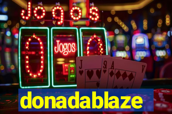 donadablaze