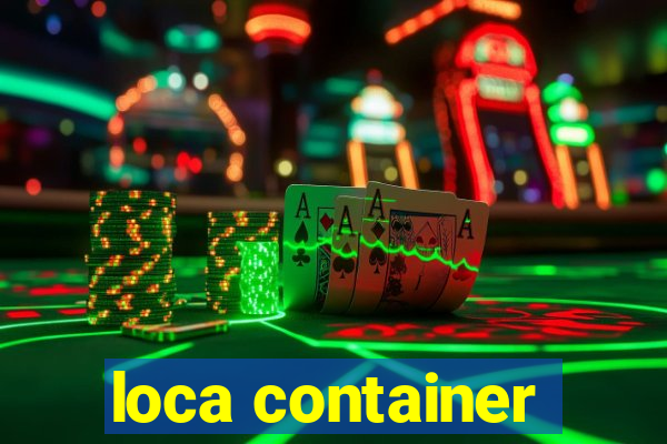 loca container