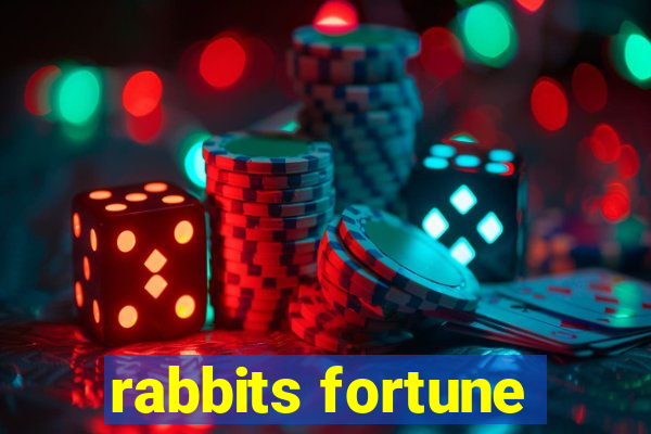 rabbits fortune