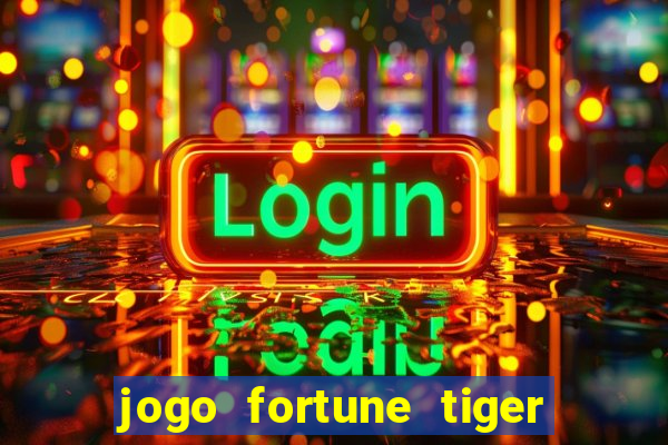 jogo fortune tiger é seguro