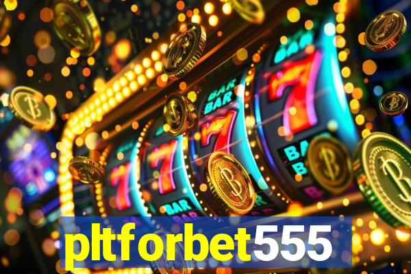 pltforbet555