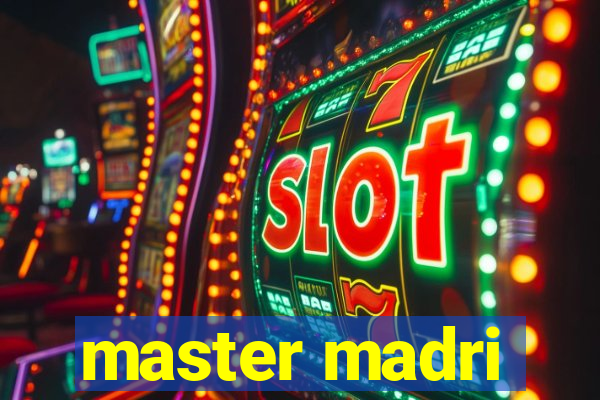 master madri