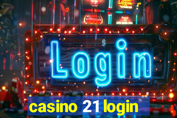 casino 21 login