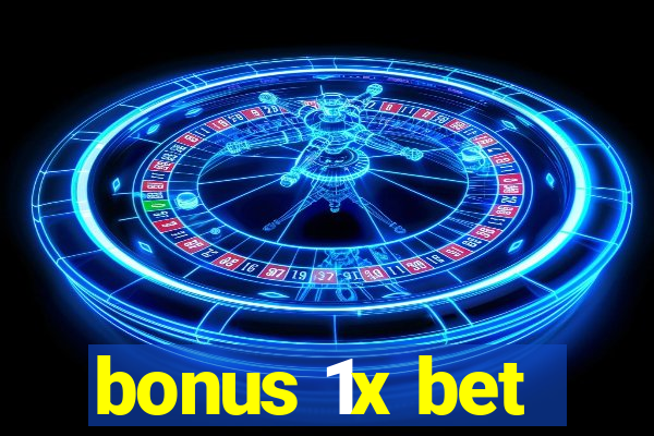 bonus 1x bet