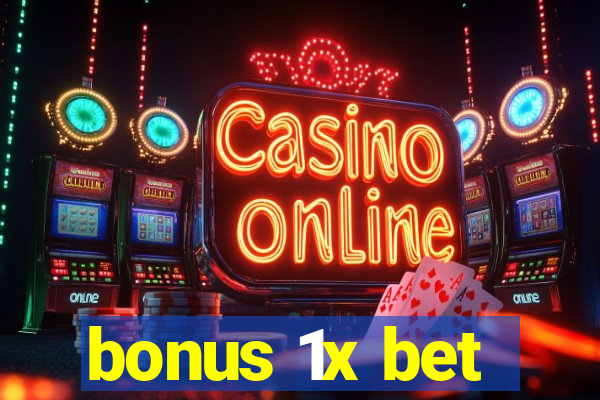 bonus 1x bet