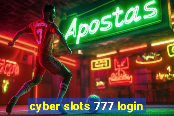 cyber slots 777 login