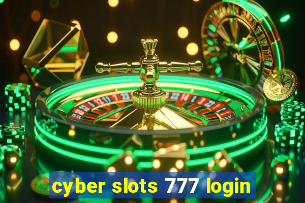 cyber slots 777 login