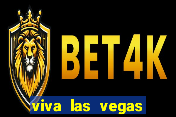 viva las vegas classic slot