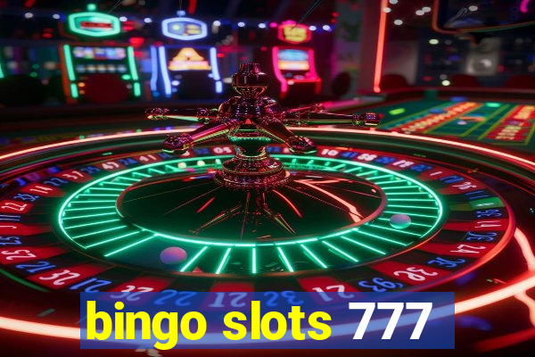 bingo slots 777