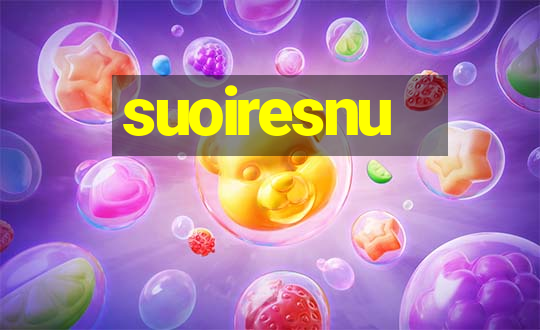 suoiresnu