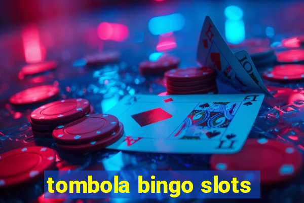 tombola bingo slots