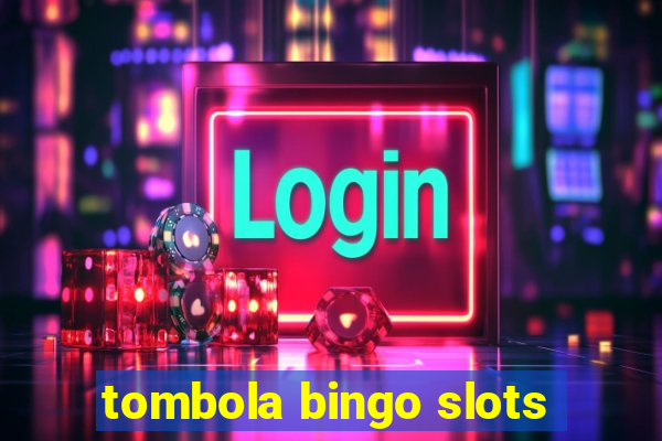 tombola bingo slots