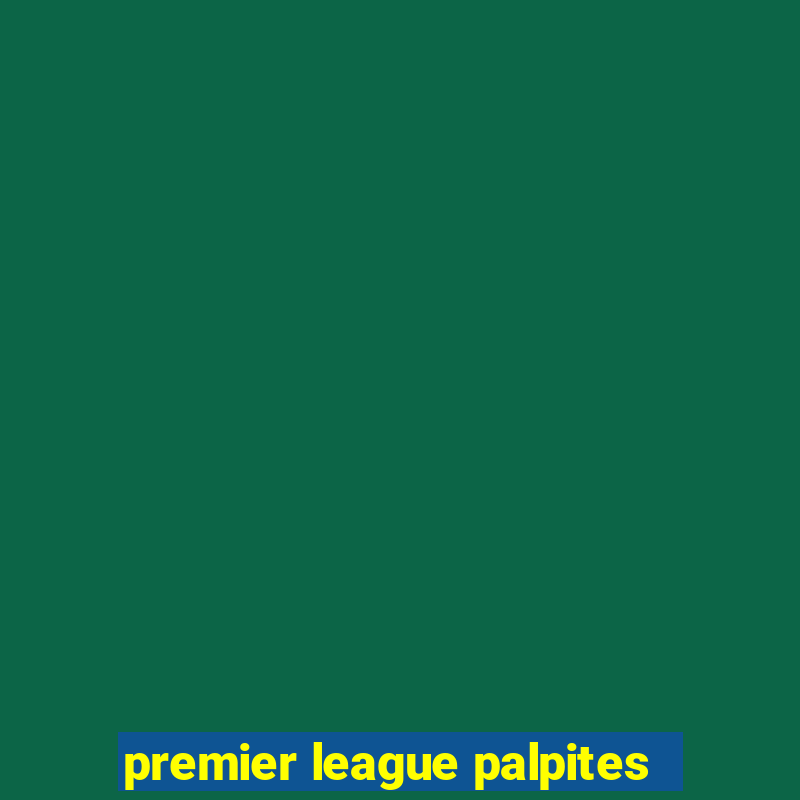 premier league palpites