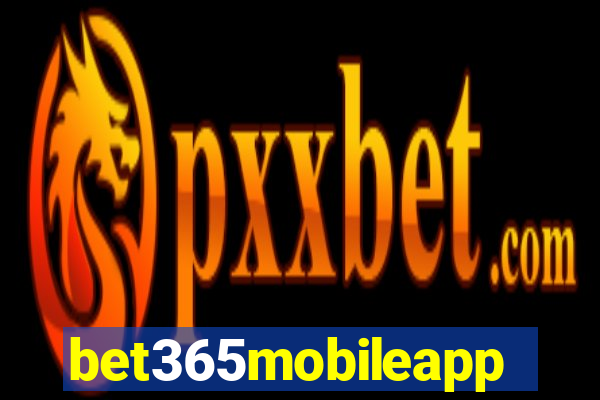 bet365mobileapp