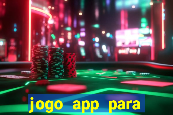 jogo app para ganhar dinheiro