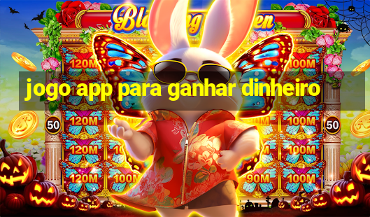 jogo app para ganhar dinheiro