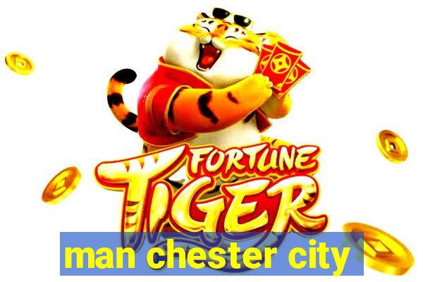 man chester city