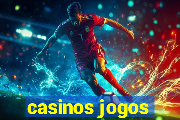 casinos jogos