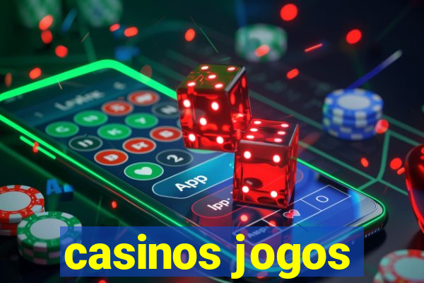 casinos jogos