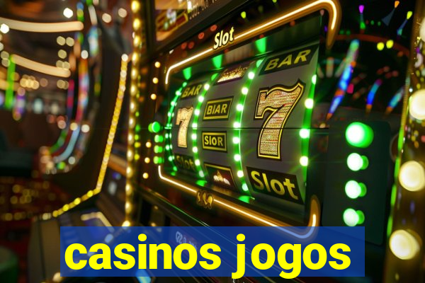 casinos jogos