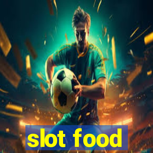 slot food