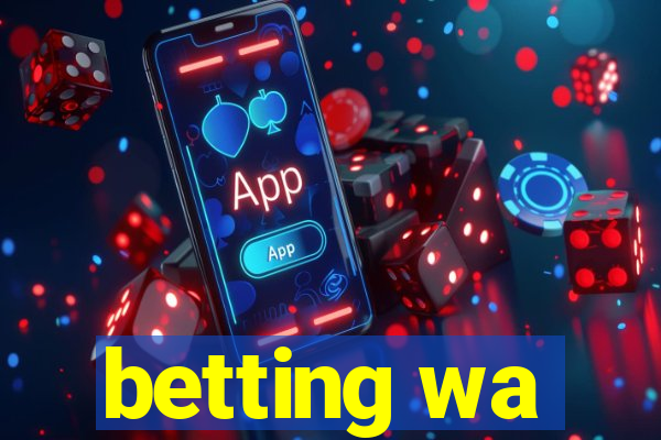 betting wa