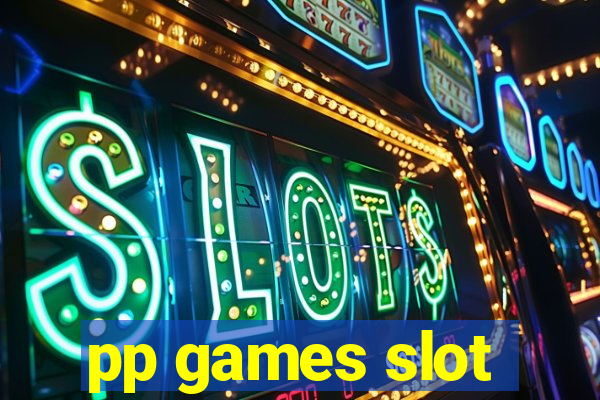 pp games slot