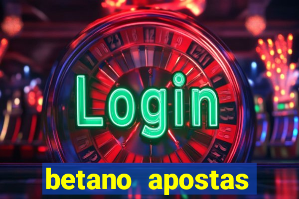 betano apostas online app