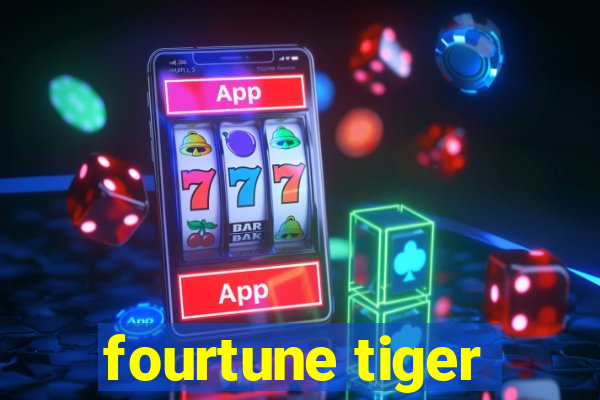 fourtune tiger