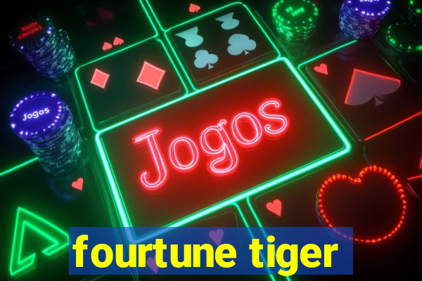 fourtune tiger