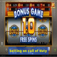 betting on call of duty