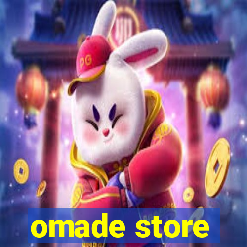 omade store