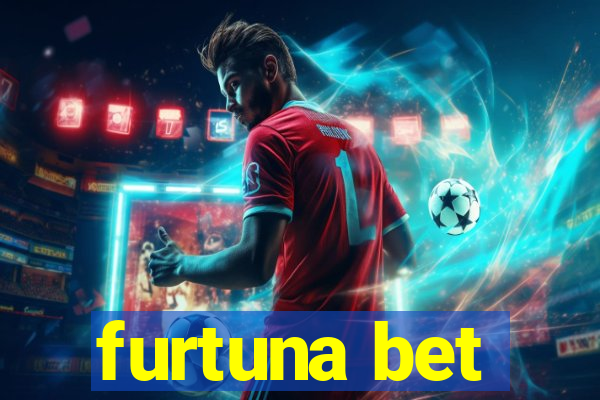 furtuna bet