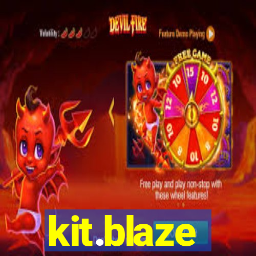 kit.blaze