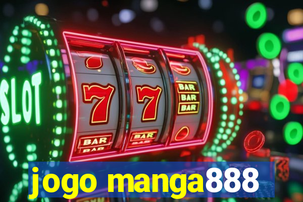 jogo manga888